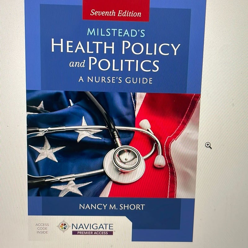 Milstead's Health Policy and Politics