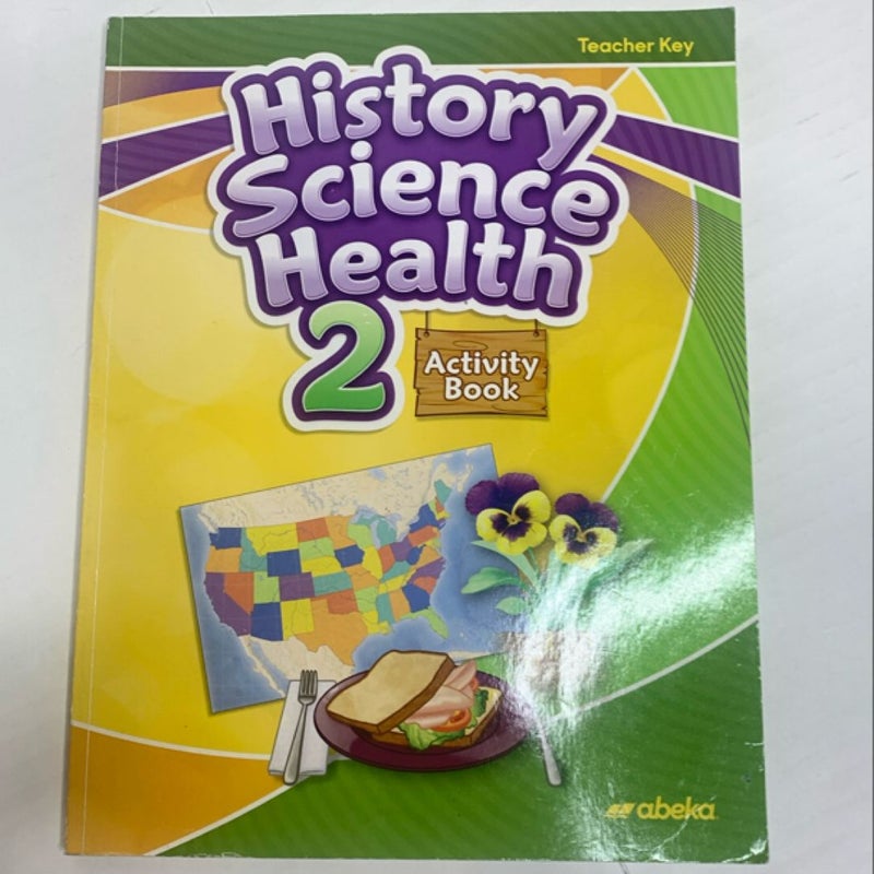 Abeka History Science Health Grade 2 Teacher Edition