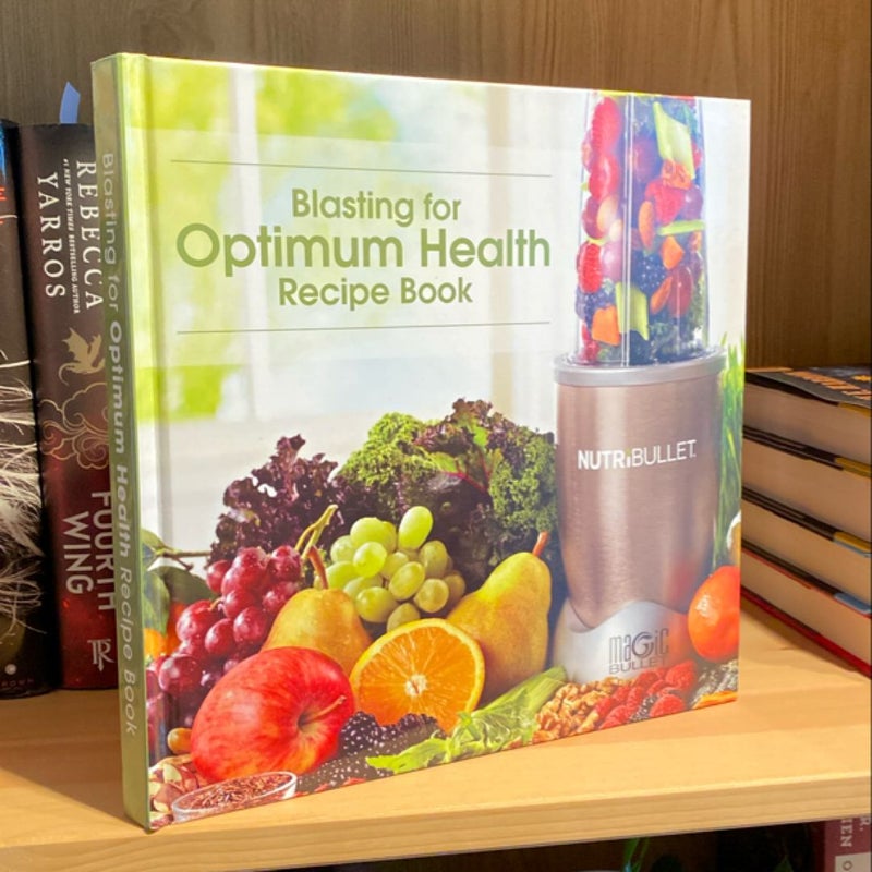 Blasting for optimum health recipe book