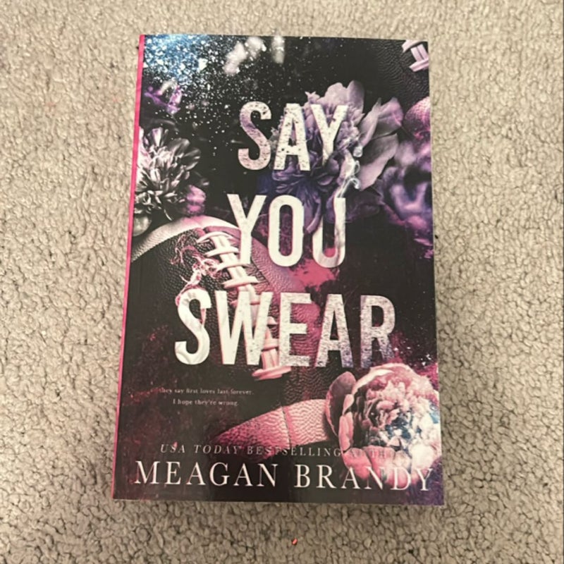 Say You Swear : Alternate Cover Edition