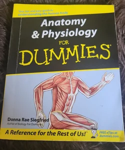 Anatomy and Physiology for Dummies®