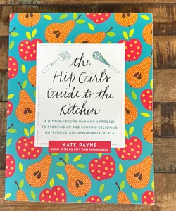The Hip Girl's Guide to the Kitchen