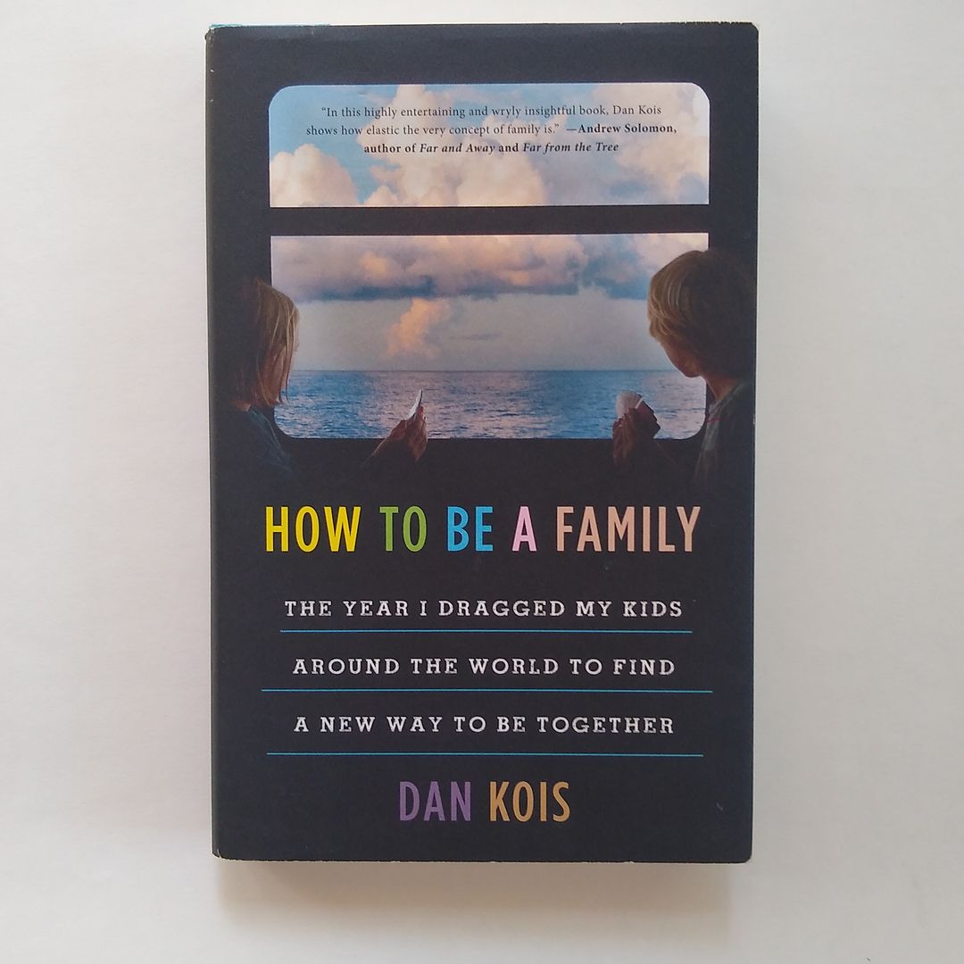 How to Be a Family