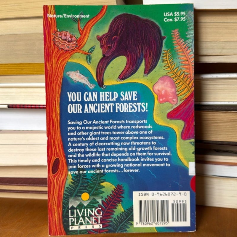 Saving Our Ancient Forests