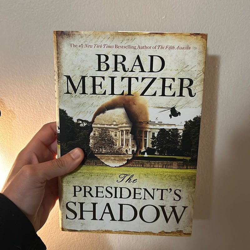 The President's Shadow