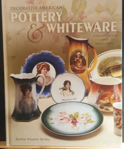 Decorative American Pottery and Whiteware
