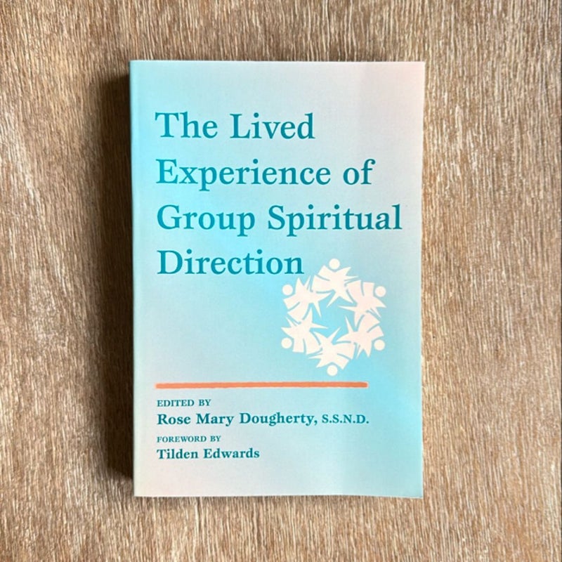 The Lived Experience of Group Spiritual Direction