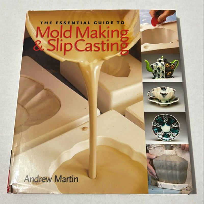 The Essential Guide to Mold Making and Slip Casting