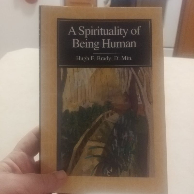 A Spirituality of Being Human 