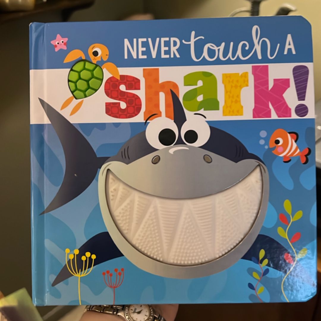 Never Touch a Shark