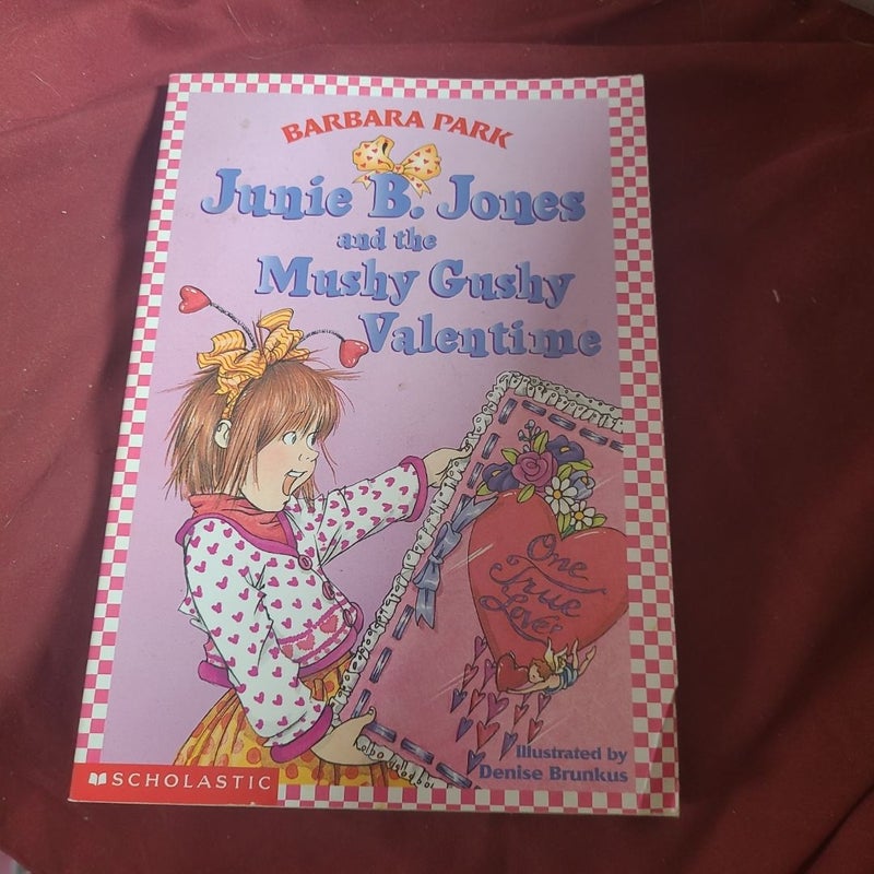 Junie B. Jones and the Mushy Gushy Valentine