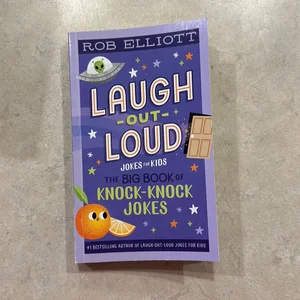 Laugh-Out-Loud: the Big Book of Knock-Knock Jokes