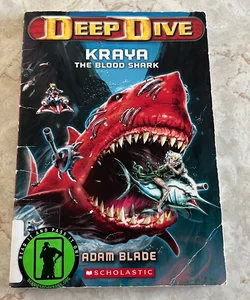 Kraya the Blood Shark (Deep Dive #4)
