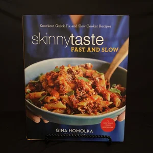 Skinnytaste Fast and Slow