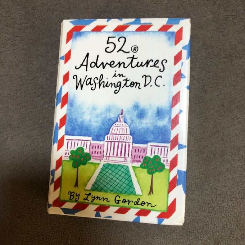 52 Adventures in Washington, D. C.