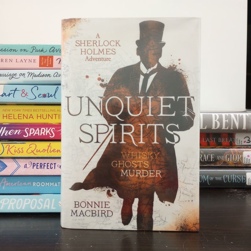 Unquiet Spirits: Whisky, Ghosts, Murder (a Sherlock Holmes Adventure, Book 2)