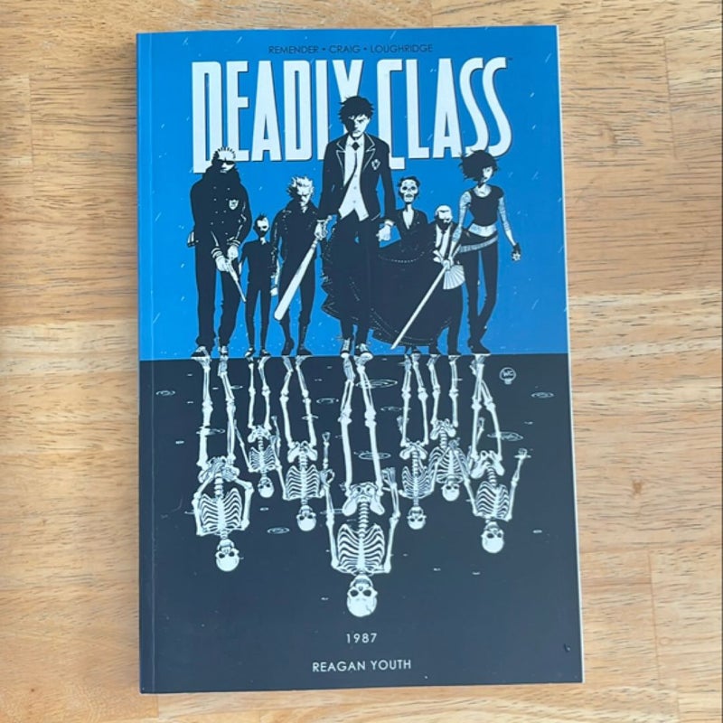 Deadly Class Vol. 1: Reagan Youth