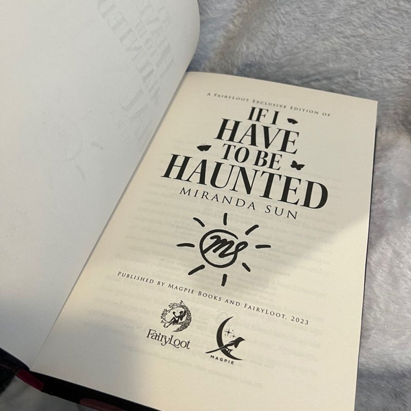 If I Have to Be Haunted (FAIRYLOOT EXCLUSIVE) 