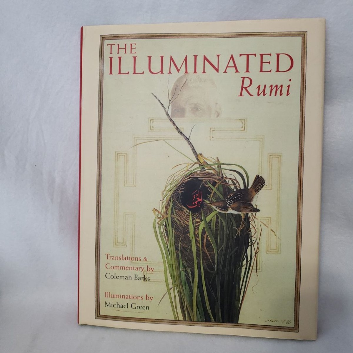 The Illuminated Rumi by Jalâl Al-Din Rumi, Coleman Barks, Michael Green