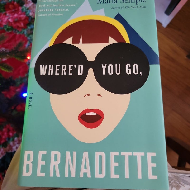 Where'd You Go, Bernadette