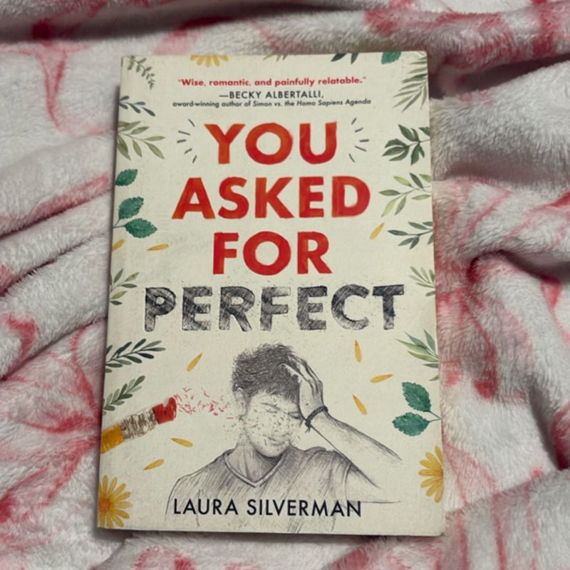 You Asked for Perfect