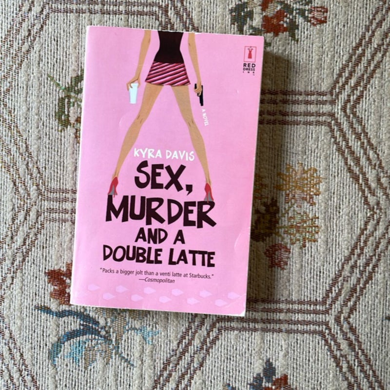 Sex, Murder and a Double Latte
