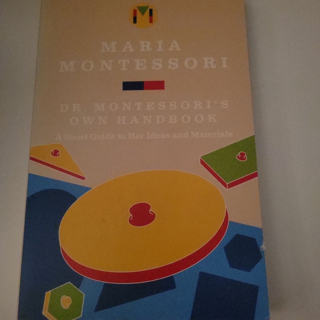 Dr. Montessori's Own Handbook