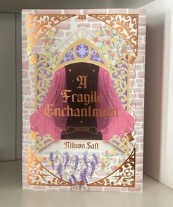 A Fragile Enchantment (owlcrate edition)