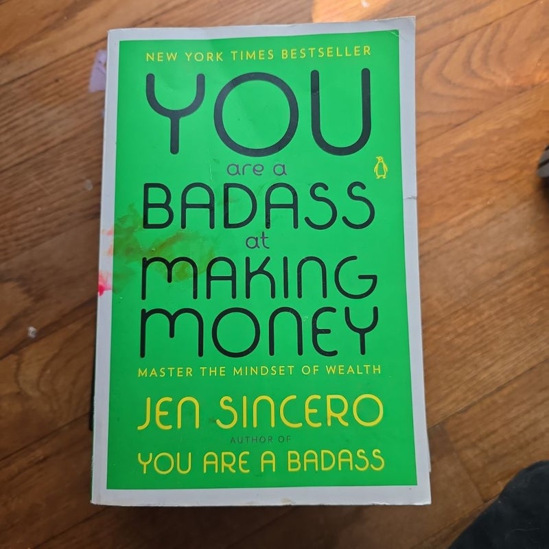 You Are a Badass at Making Money