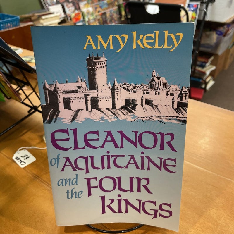 Eleanor of Aquitaine and the Four Kings