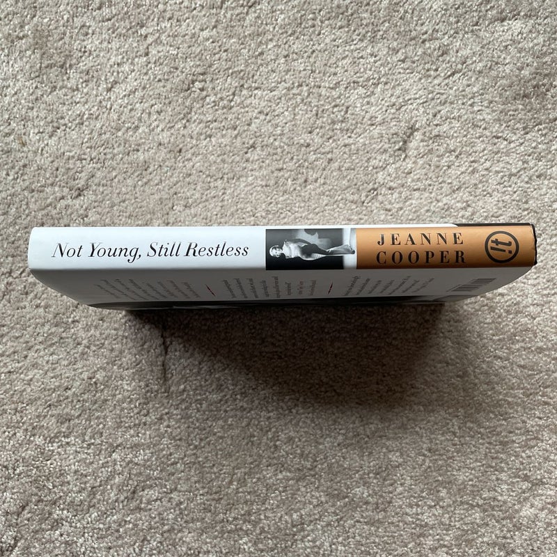 SIGNED Not Young, Still Restless (First Edition)