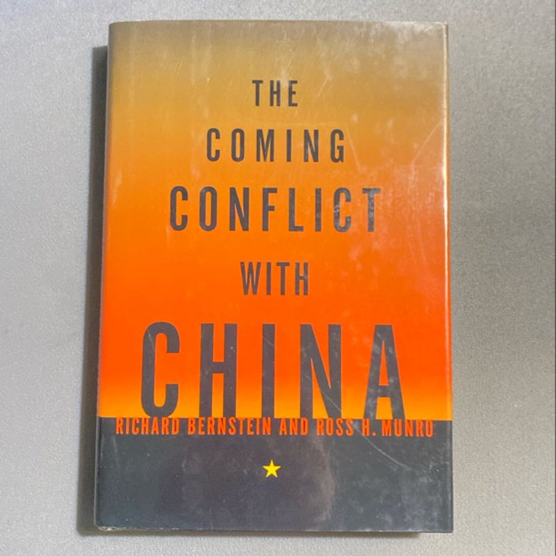 The Coming Conflict with China