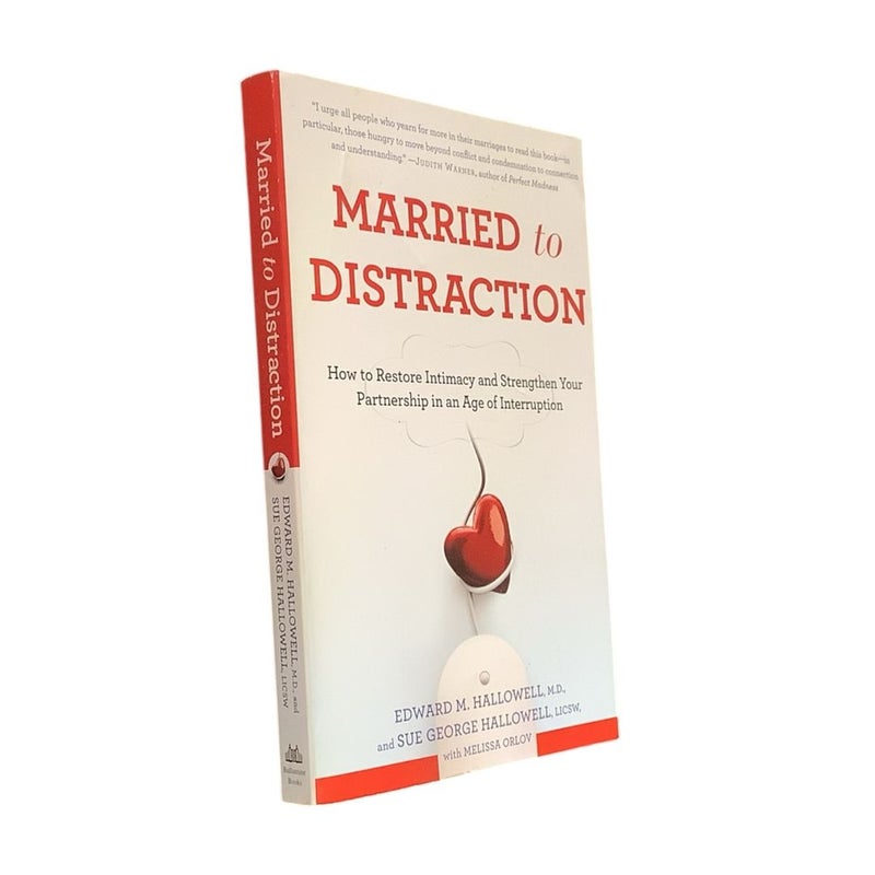 Married to Distraction