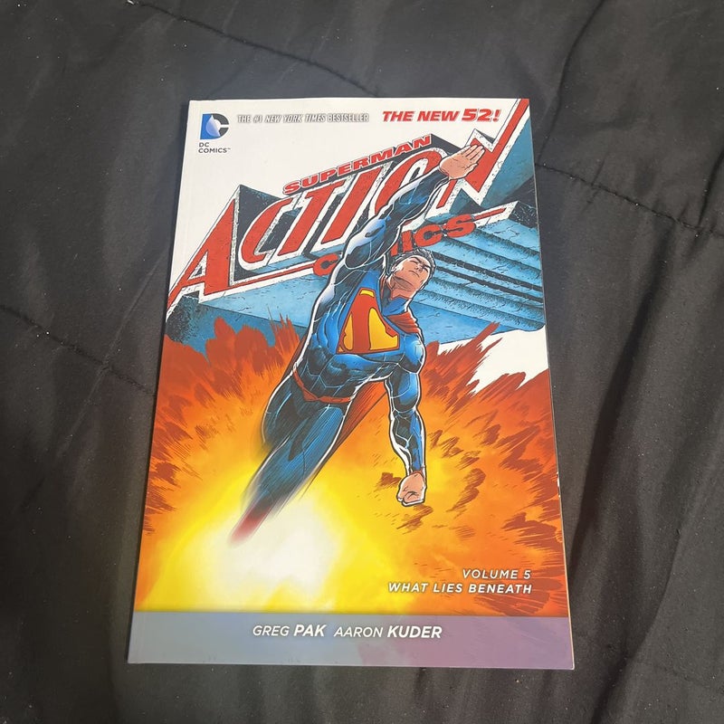 Superman: Action Comics Vol. 5: What Lies Beneath (the New 52)
