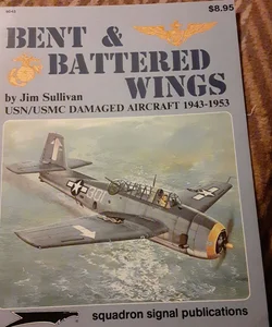 Bent and Battered Wings