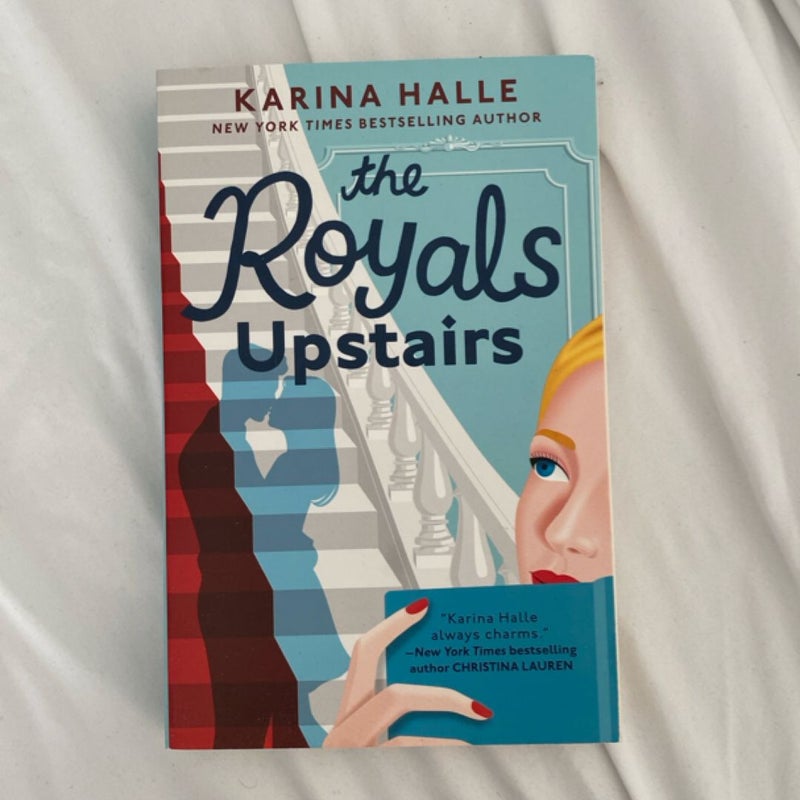 The Royals Upstairs