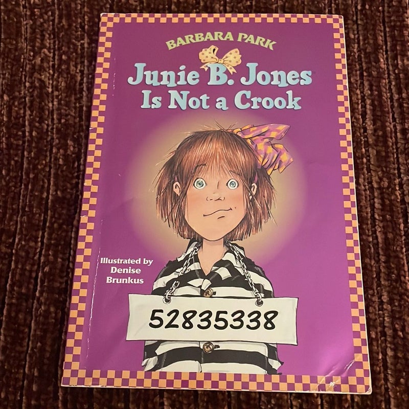 Junie B. Jones #9: Not a Crook