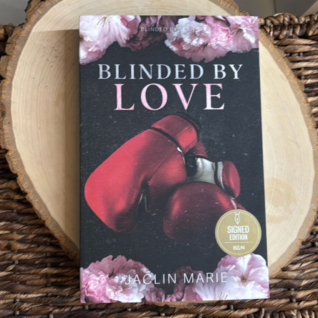 Blinded by Love