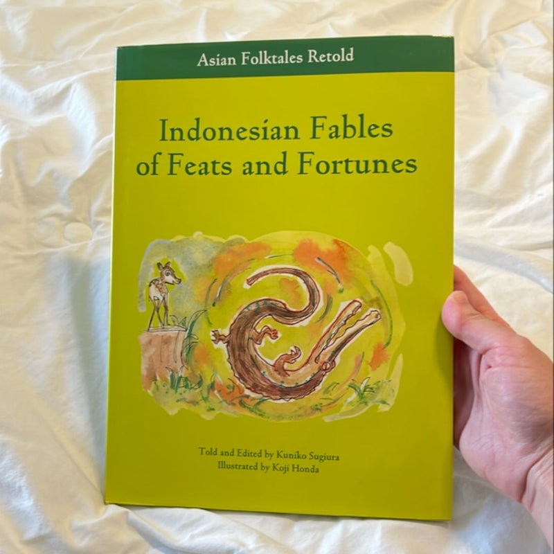 Indonesian Fables of Feats and Fortunes