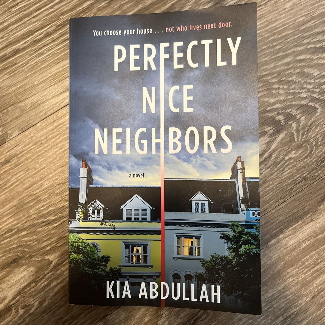 Perfectly Nice Neighbors by Kia Abdullah: 9780593713815