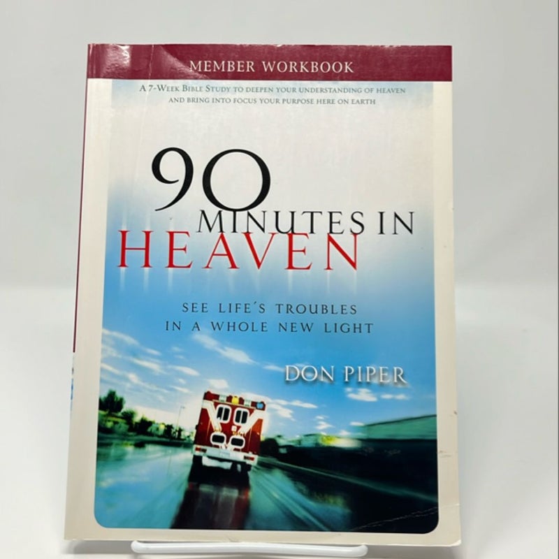 90 Minutes in Heaven Member Workbook