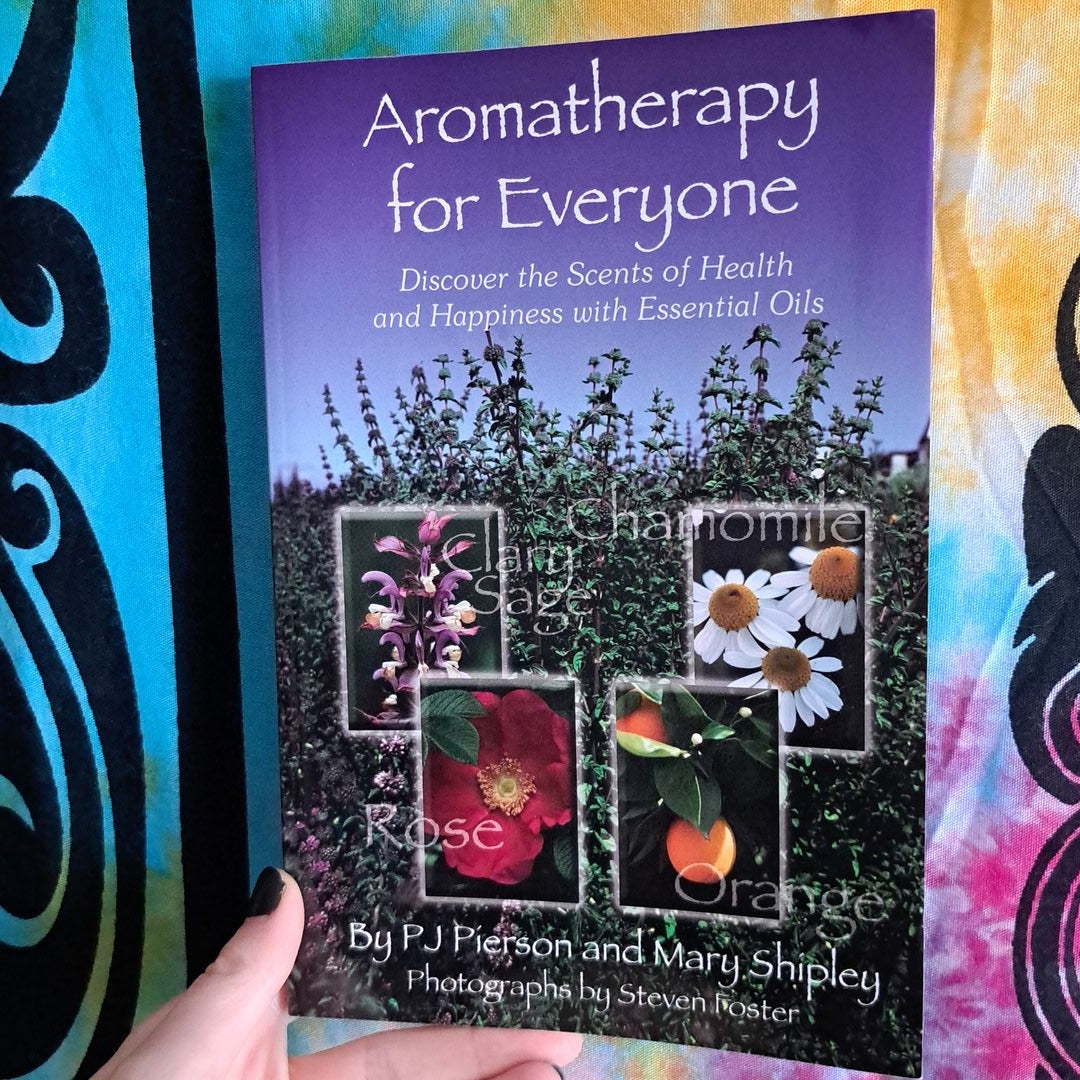 Aromatherapy for Everyone by P. J. Pierson, Paperback