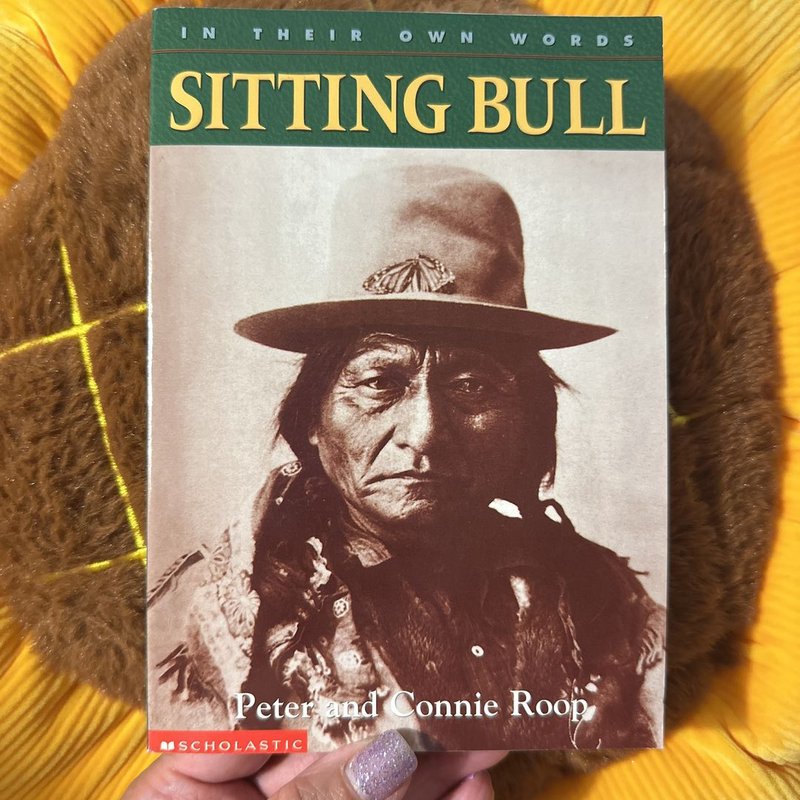Sitting Bull by Connie Roop, Peter Roop