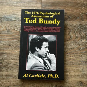 The 1976 Psychological Assessment of Ted Bundy