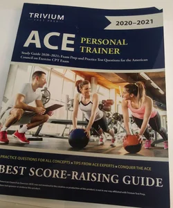 ACE Personal Trainer Study Guide 2020-2021