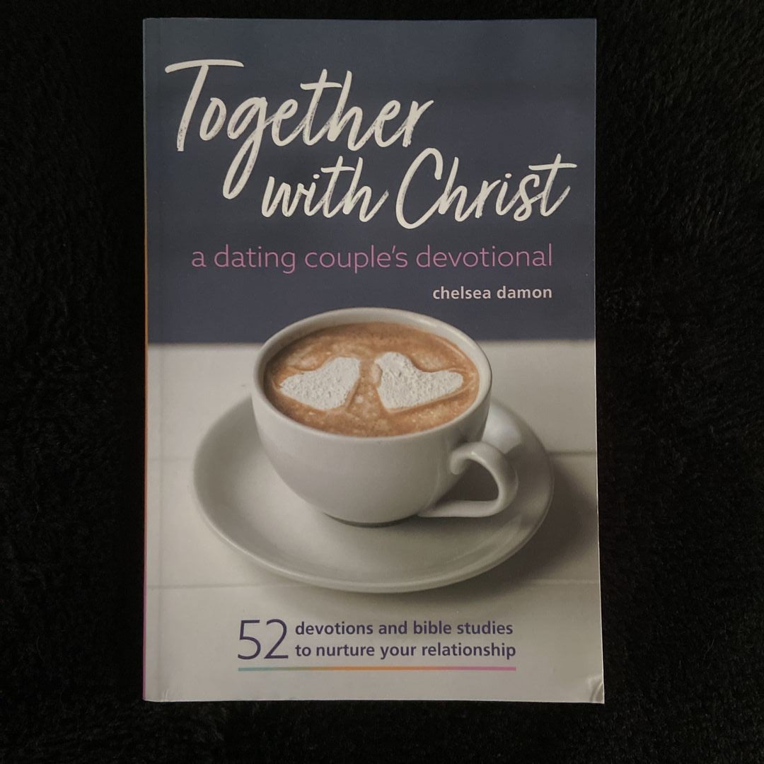 The Dating Couple's Devotional Journal: 52 Weeks of Prompts and Prayers to Grow Your Relationship in Faith [Book]