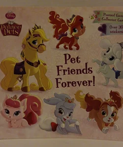 Pet Friends Forever! (Disney Princess: Palace Pets)