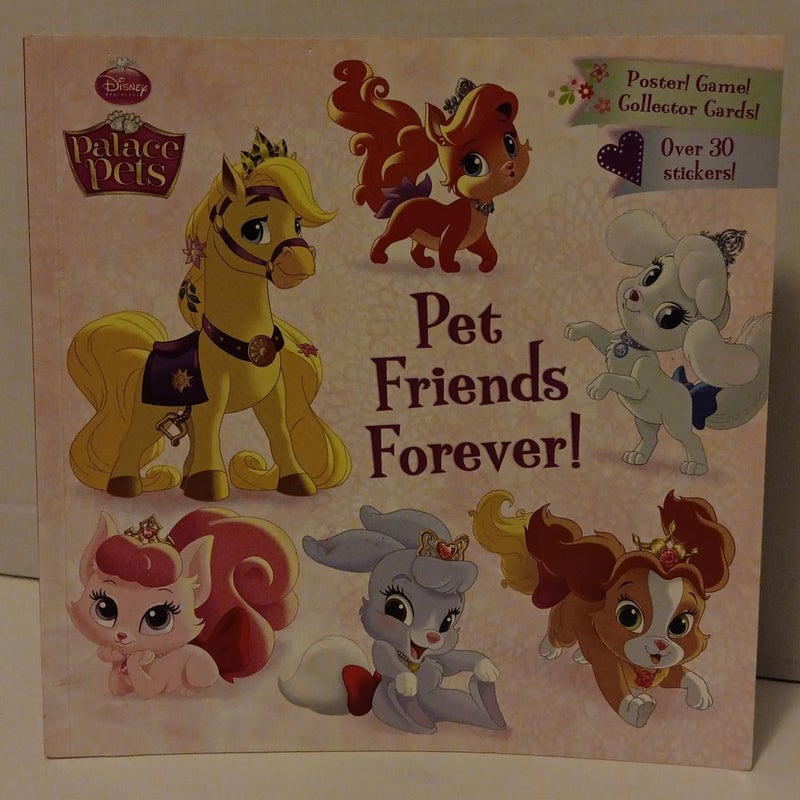 Pet Friends Forever! (Disney Princess: Palace Pets)