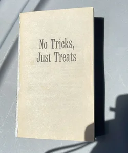 No Tricks, Just Treats