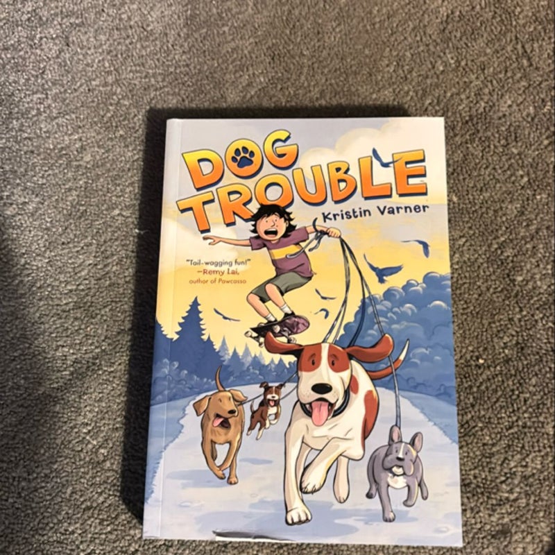 Dog Trouble